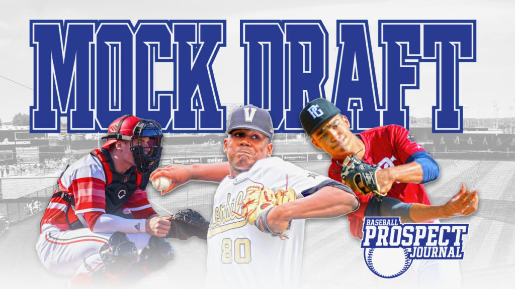 2021 MLB Draft Mock Draft 5.0 Baseball Prospect Journal
